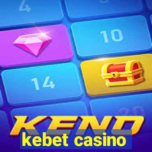 kebet casino